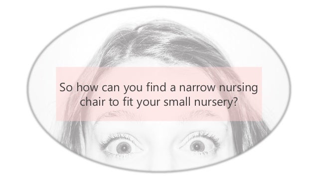 narrow nursery glider
