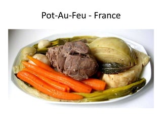 Pot-Au-Feu - France

 