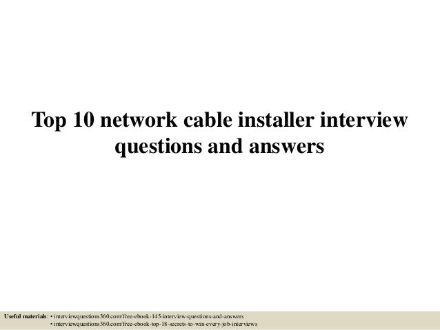 top 10 network cable installer interview questions and answers cable installer job