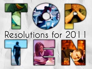 Top 10 New Years Resolutions 2011 - #resolutions #newyears
