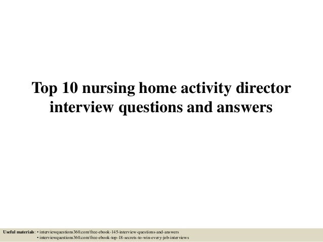 Top 10 Nursing Home Activities Director - Top 10 Nursing Home Activity Director Questions top 10 nursing home activities director top 10 nursing home activity director questions