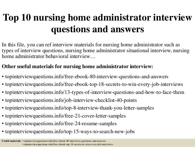 top 10 nursing home administrator interview questions and answers nursing home interview questions