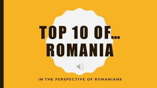 Top 10 of Romania