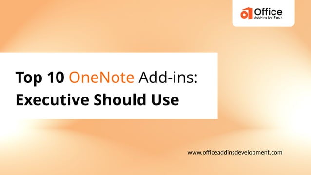 Top 10 OneNote Add-ins - Executive Should Use | PPT