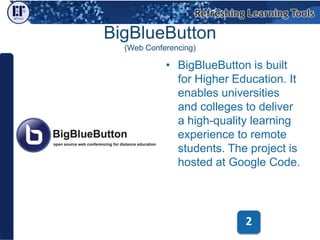 BigBlueButton(Web Conferencing)<br />BigBlueButton is built for Higher Education. It enables universities and colleges to ...
