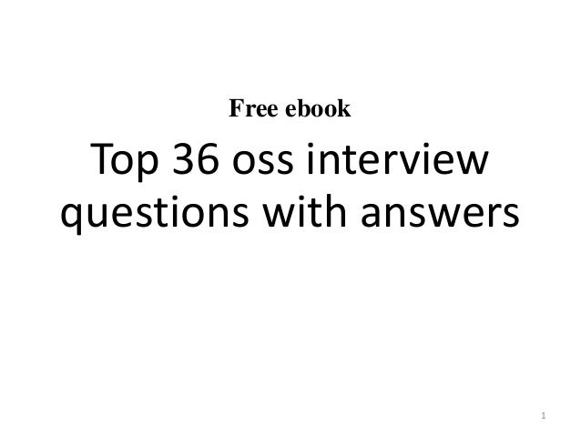 Top 36 Oss Interview Questions With Answers Pdf