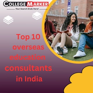 Top 10
overseas
education
consultants
in India
 