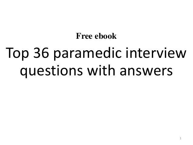 Top 36 Paramedic Interview Questions With Answers Pdf