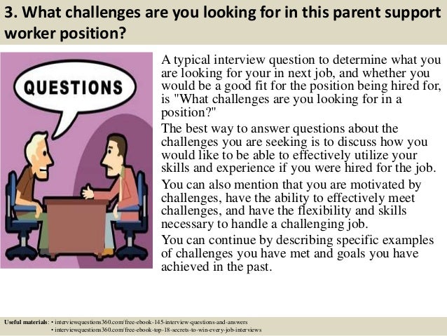 top 10 parent support worker interview questions and answers support worker interview questions and answers