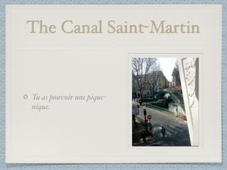The Canal Saint-Martin


Tu as pouvoir une pique-
nique.
 