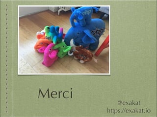 Merci @exakat
https://exakat.io
 