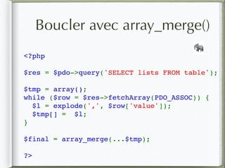 <?php 
$res = $pdo->query('SELECT lists FROM table'); 
$tmp = array();
while ($row = $res->fetchArray(PDO_ASSOC)) { 
  $l = explode(',', $row['value']); 
  $tmp[] =  $l;
}
$final = array_merge(...$tmp); 
?>
🐘
Boucler avec array_merge()
 