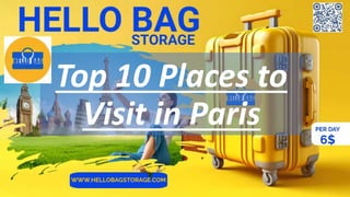 Top 10 Places to
Visit in Paris
 