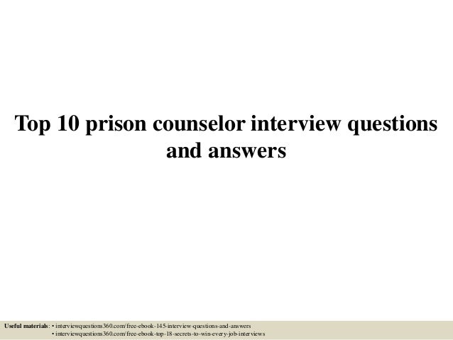top 10 prison counselor interview questions and answers prison counselor