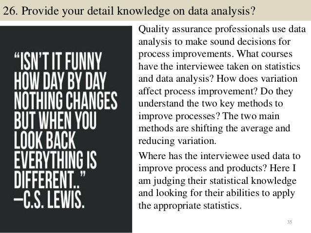 quality assurance interview question Quality assurance (qa) is a way of preventing mistakes and defects in manufactured products and avoiding problems when delivering solutions or services to customers. quality assurance interview question Quality assurance (qa) is a way of preventing mistakes and defects in manufactured products and avoiding problems when delivering solutions or services to customers.