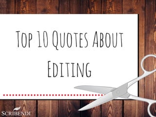 Top10QuotesAbout
Editing
 