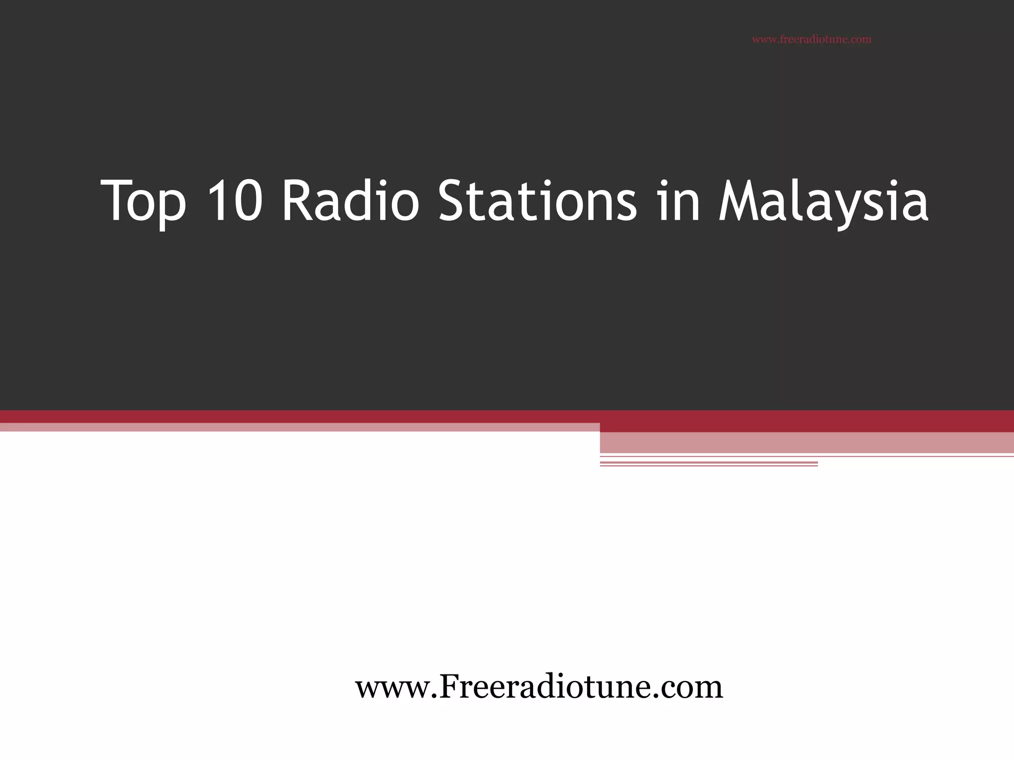 Top 10 radio stations in malaysia PPT