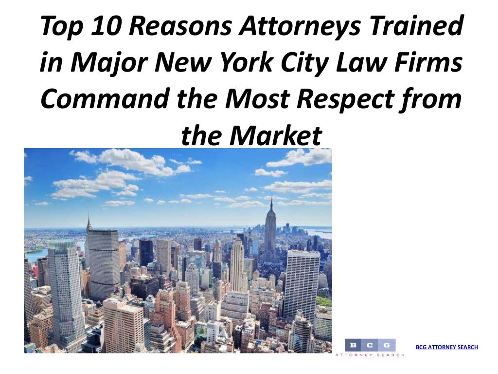 Top 10 reasons attorneys trained in major new york city law firms