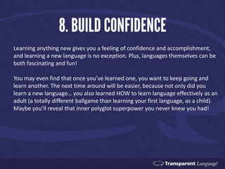 Start reaping the benefits of language today with a
Transparent Language Online
free trial
Radically better language learn...