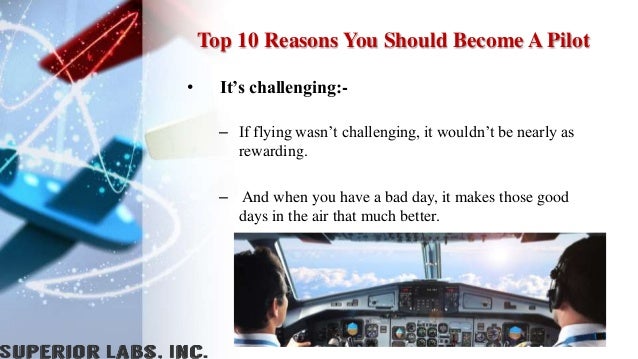 Top 10 Reasons You Should Become A Pilot Top 10 Reasons You Should Become A Pilot