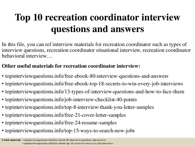 top 10 recreation coordinator interview questions and answers in this file you can ref interview - Recreation Cover Letter top 10 recreation coordinator interview questions and answers in this file you can ref interview - Recreation Cover Letter
