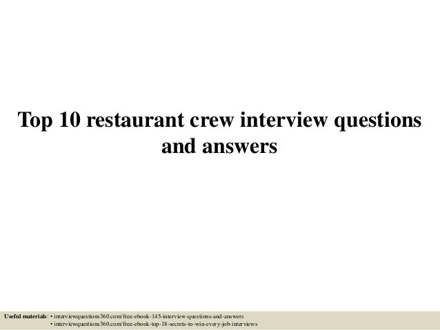 Top 10 restaurant crew interview questions and answers