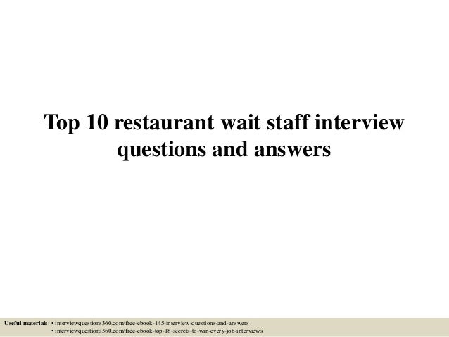 Top 10 restaurant wait staff interview questions and answers