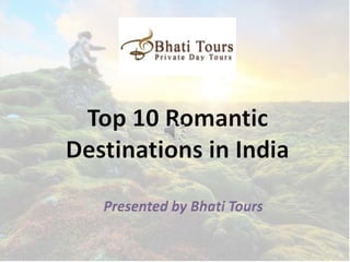 Top 10 Romantic Destinations In India