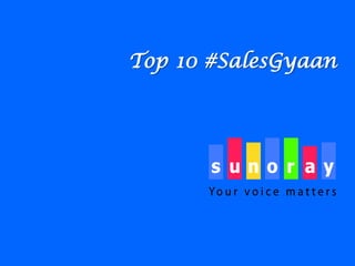 Top 10 #SalesGyaan
 