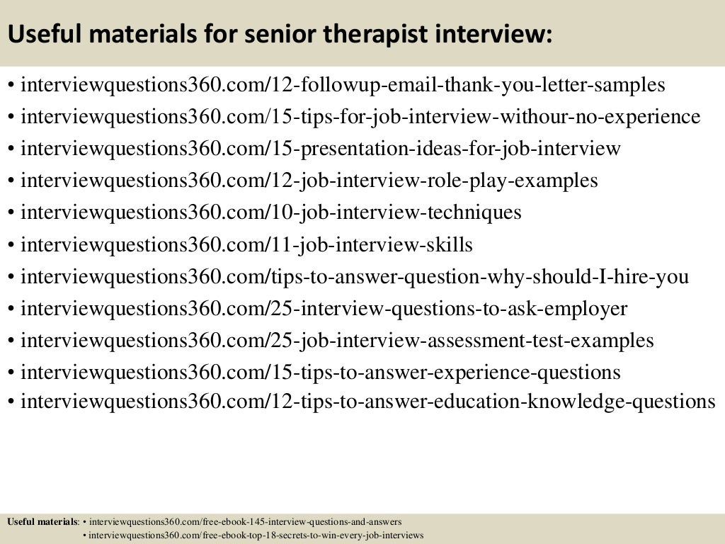 Top 10 senior therapist interview questions and answers