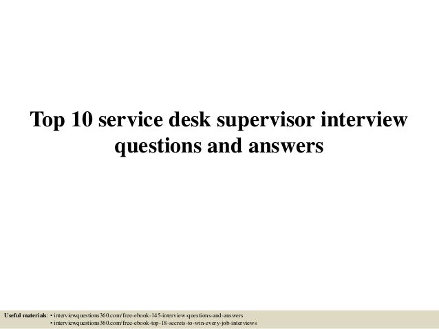 Top 10 Service Desk Supervisor Interview Questions And Answers