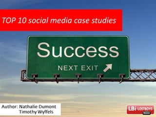TOP 10 social media case studies
 