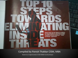 Compiled by Paresh Thakkar CISM, MBA
Based on an original article in CSO FORUM by Paul Kenyon
 