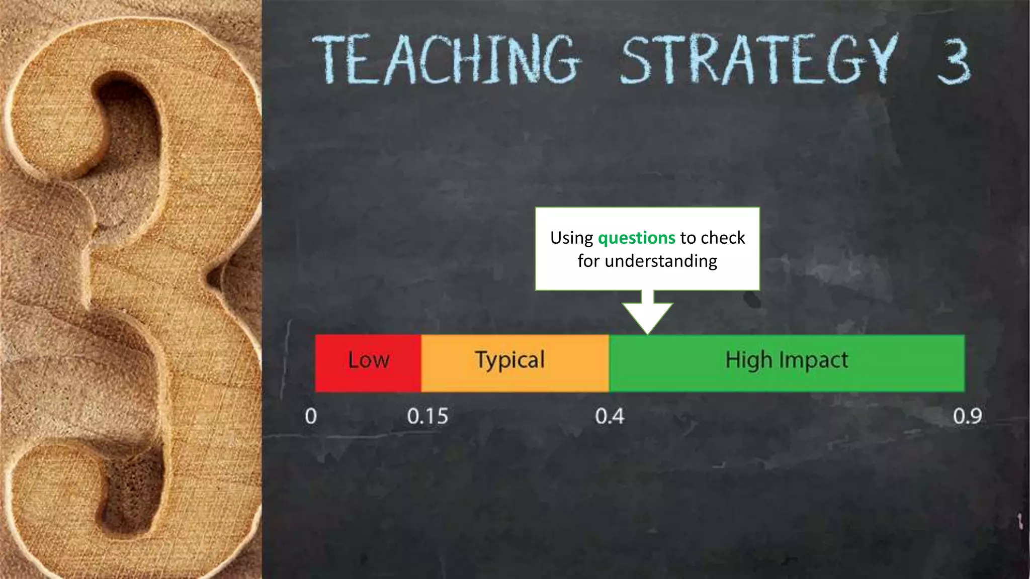 Using questions to check
for understanding