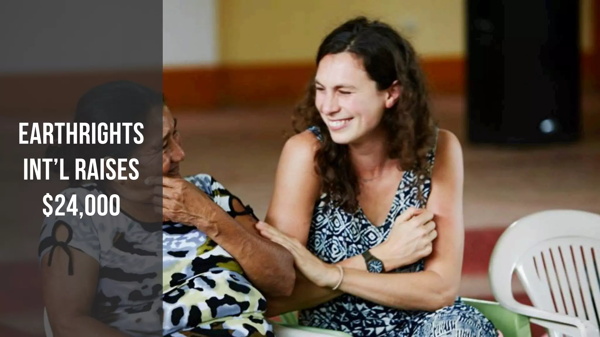 #GIVINGTUESDAY
EARTHRIGHTS
INT’L RAISES
$24,000
 