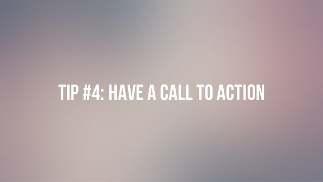 #GIVINGTUESDAY
TIP #4: Have a call to action
 