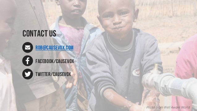 #GIVINGTUESDAY
ROB@causevox.com
Facebook/causevox
twıtter/causevox
CONTACT US
Photo from Well Aware World
 