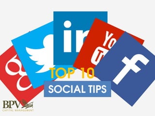 TOP 10
SOCIAL TIPS
 