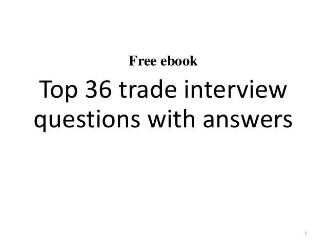 Top 36 Trade Interview Questions With Answers Pdf