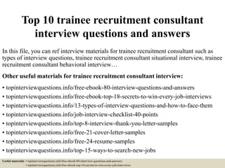 Top 10 trainee recruitment consultant interview questions and 