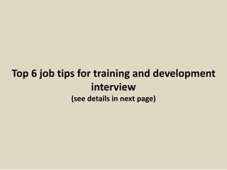 Top 10 training and development interview questions with answers | PPTX