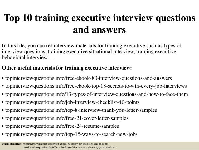 top 10 training executive interview questions and answers training interview questions