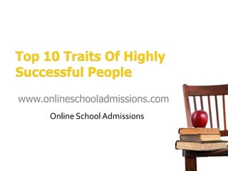 Top 10 traits of highly successful people