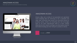 Se7en - Creative Powerpoint Template 15
AMAZONIAN ACCESS
Brands take cues from the site that’s the destination for everyth...