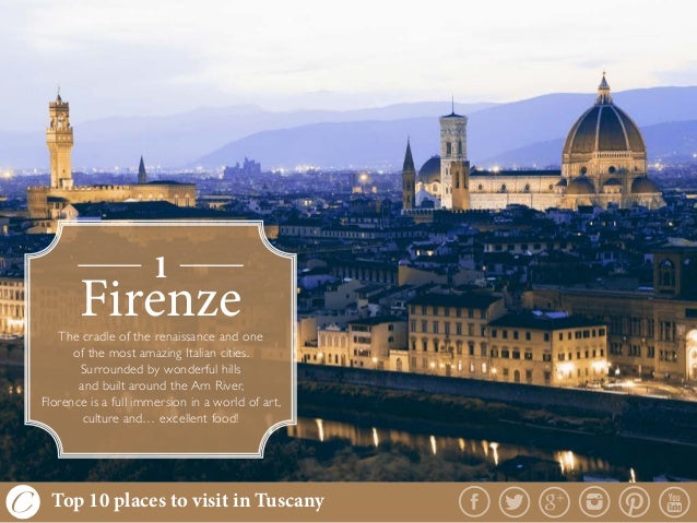 Top 10 Places to Visit in Tuscany