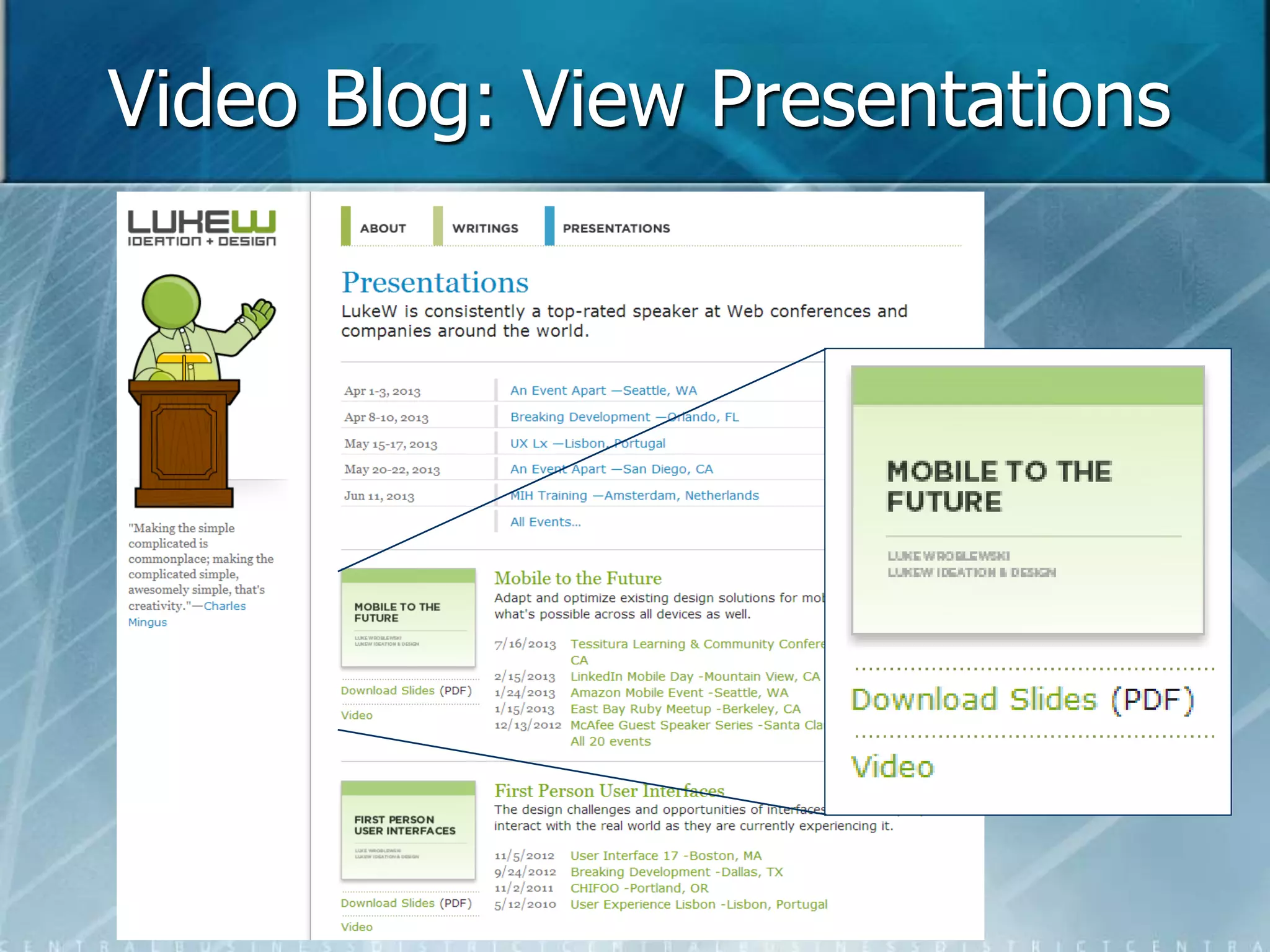 Video Blog: View Presentations 
 