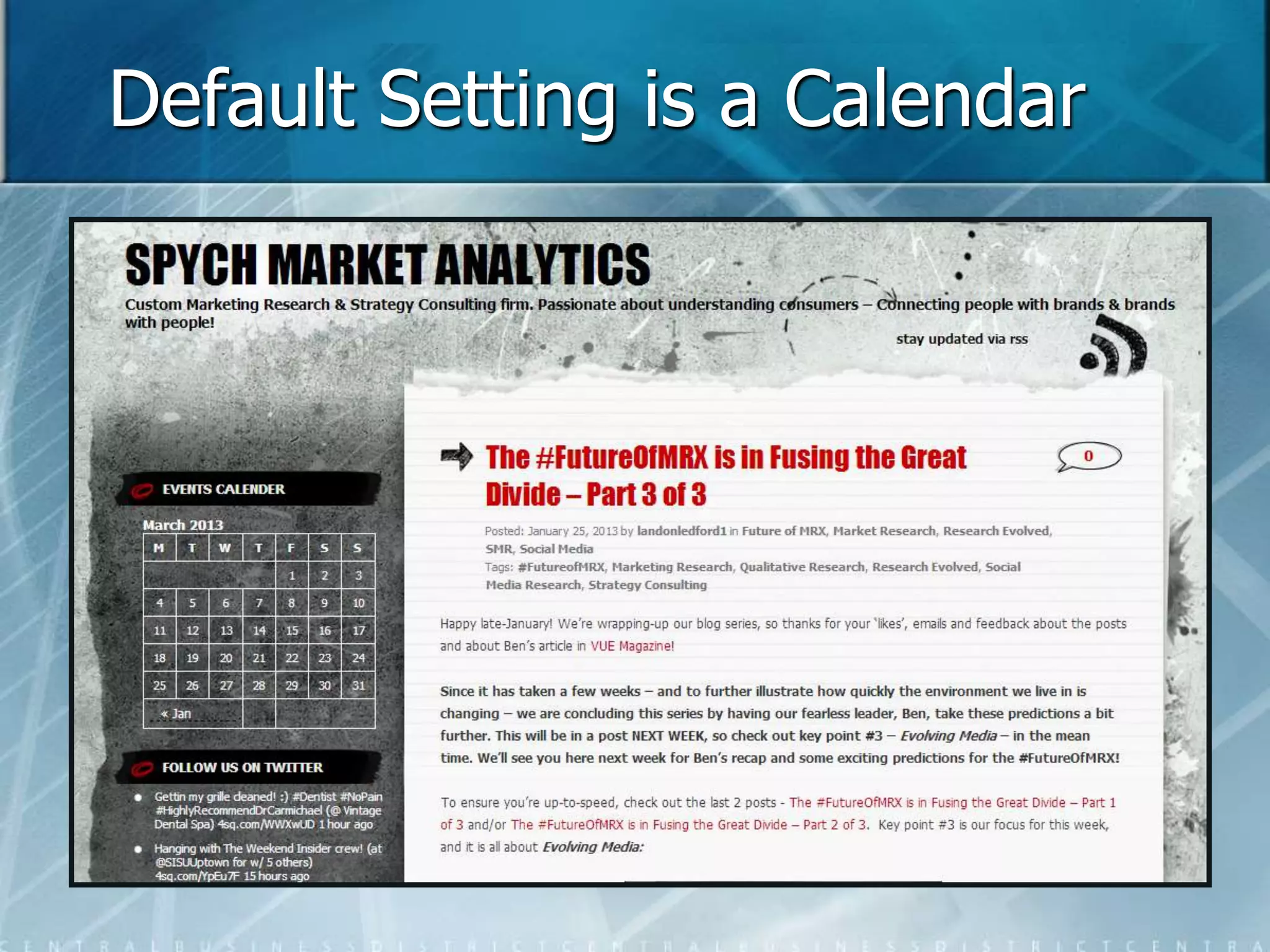 Default Setting is a Calendar 
 