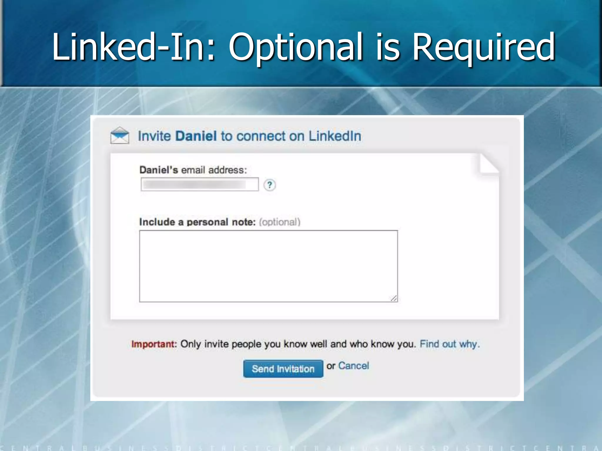 Linked-In: Optional is Required 
 
