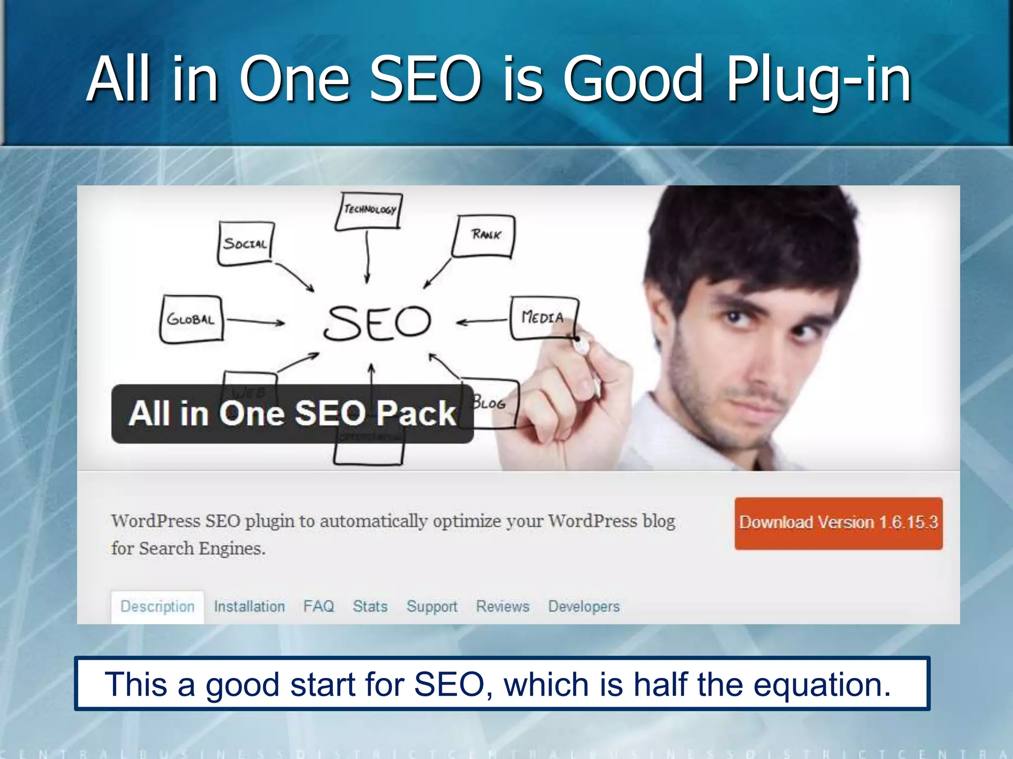 All in One SEO is Good Plug-in 
This a good start for SEO, which is half the equation. 
 