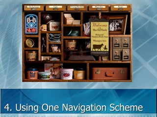 4. Using One Navigation Scheme 
 